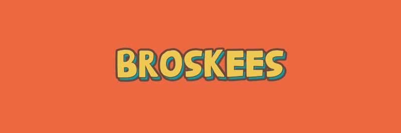 Broskees banner
