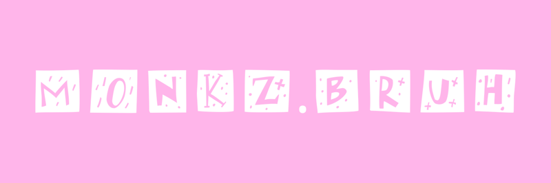 Monkz Bruh banner