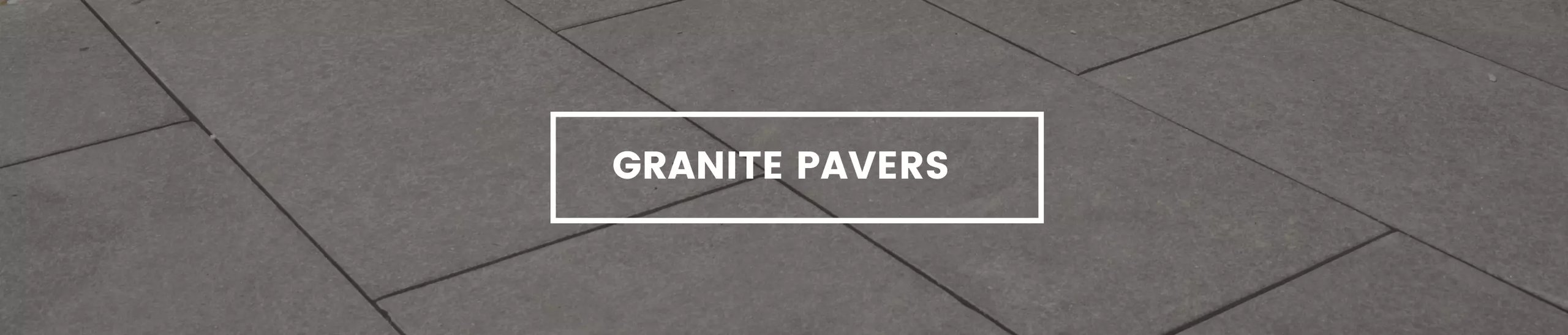 Granite pavers banner for desktop.