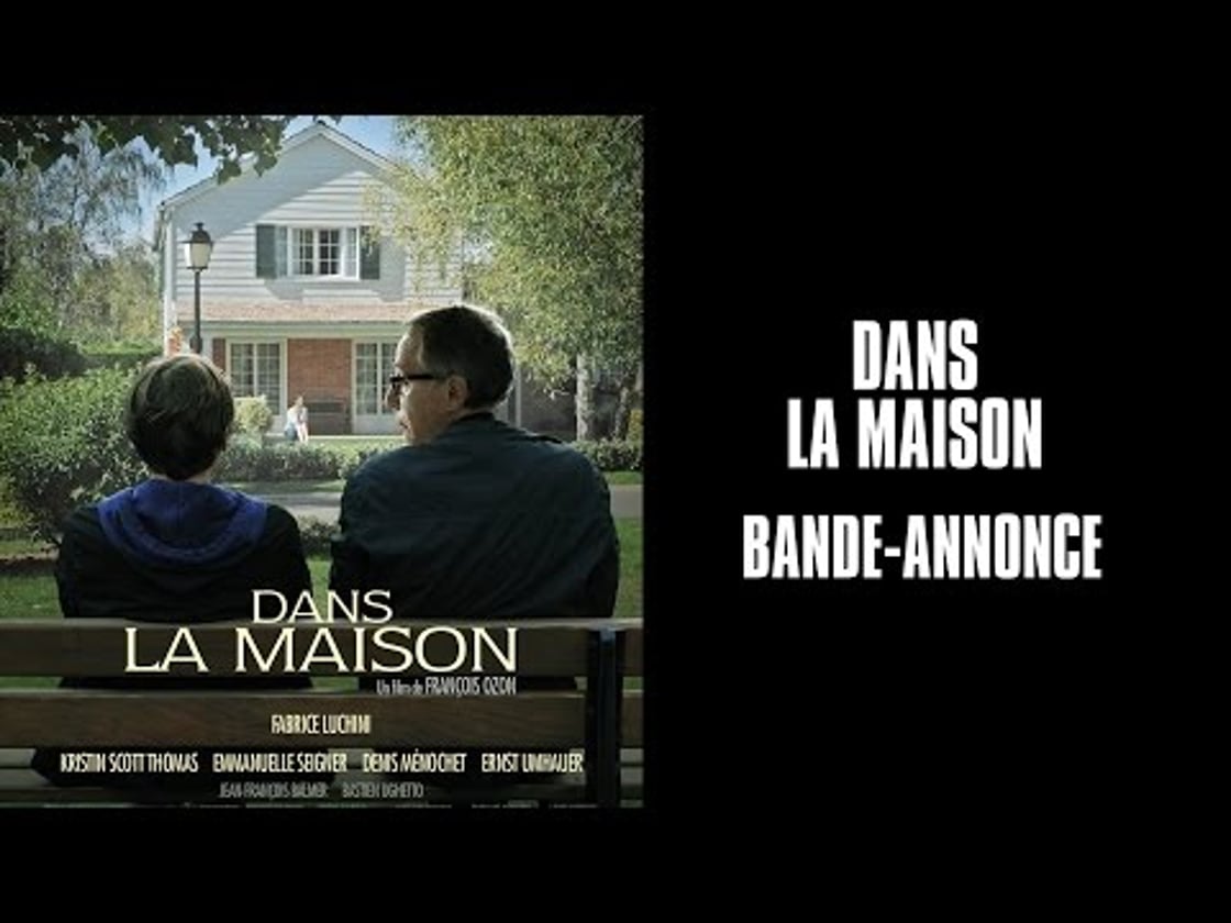 Bande annonce de Dans la maison