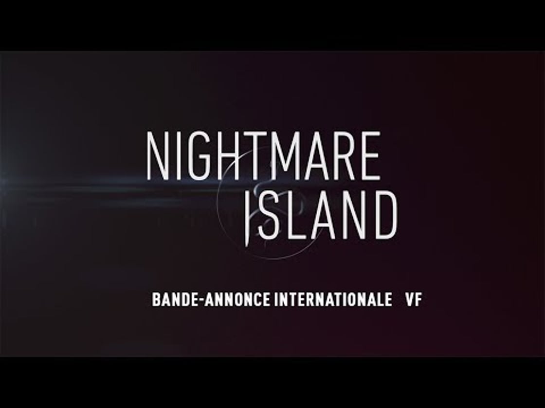 Bande annonce de Nightmare Island (VF)
