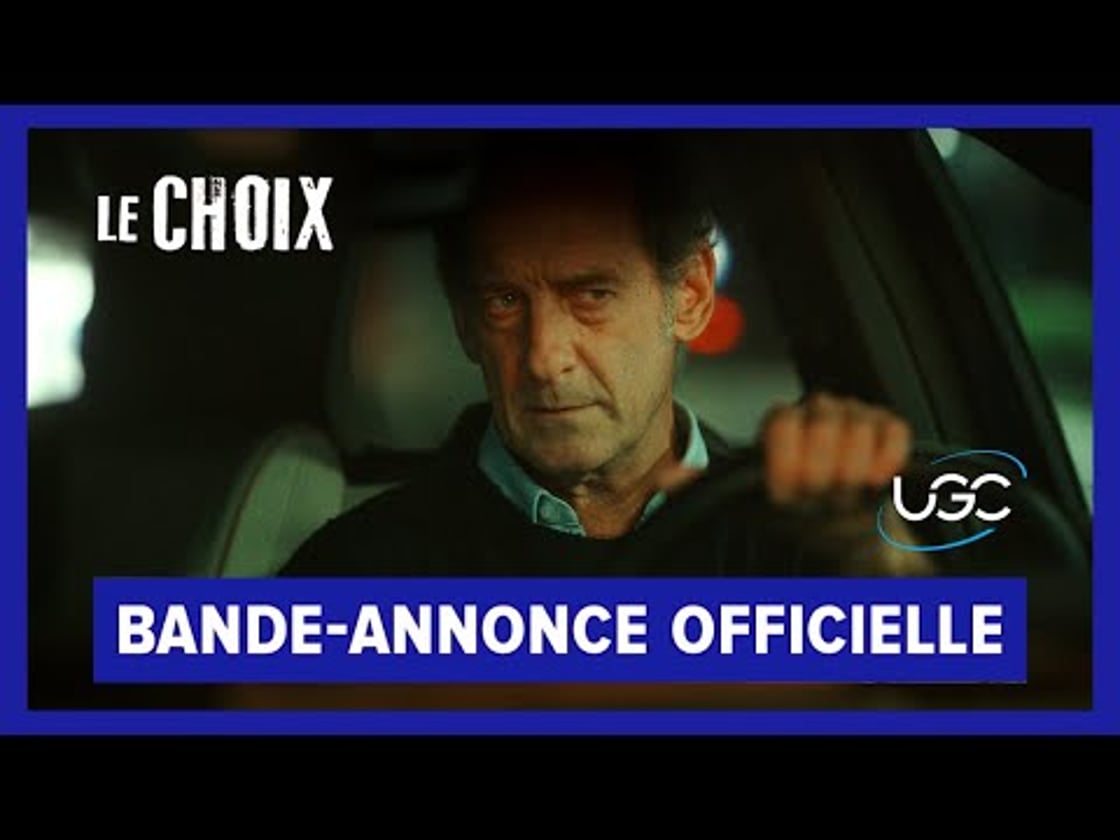 Bande annonce de Le Choix
