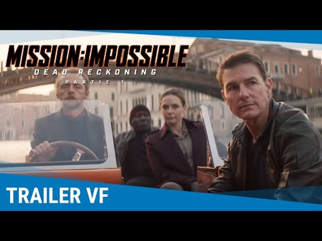 Bande annonce de Mission: Impossible – Dead Reckoning – Partie 1 (VF)
