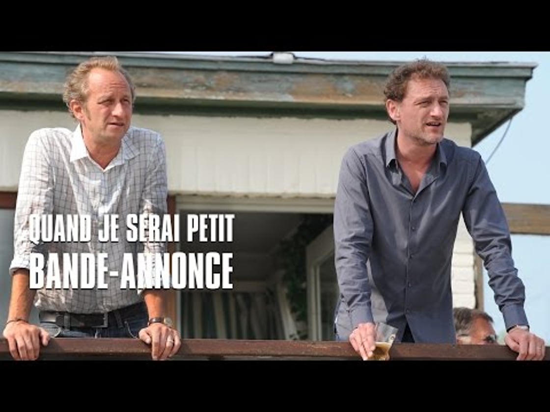 Bande annonce de Quand je serai petit