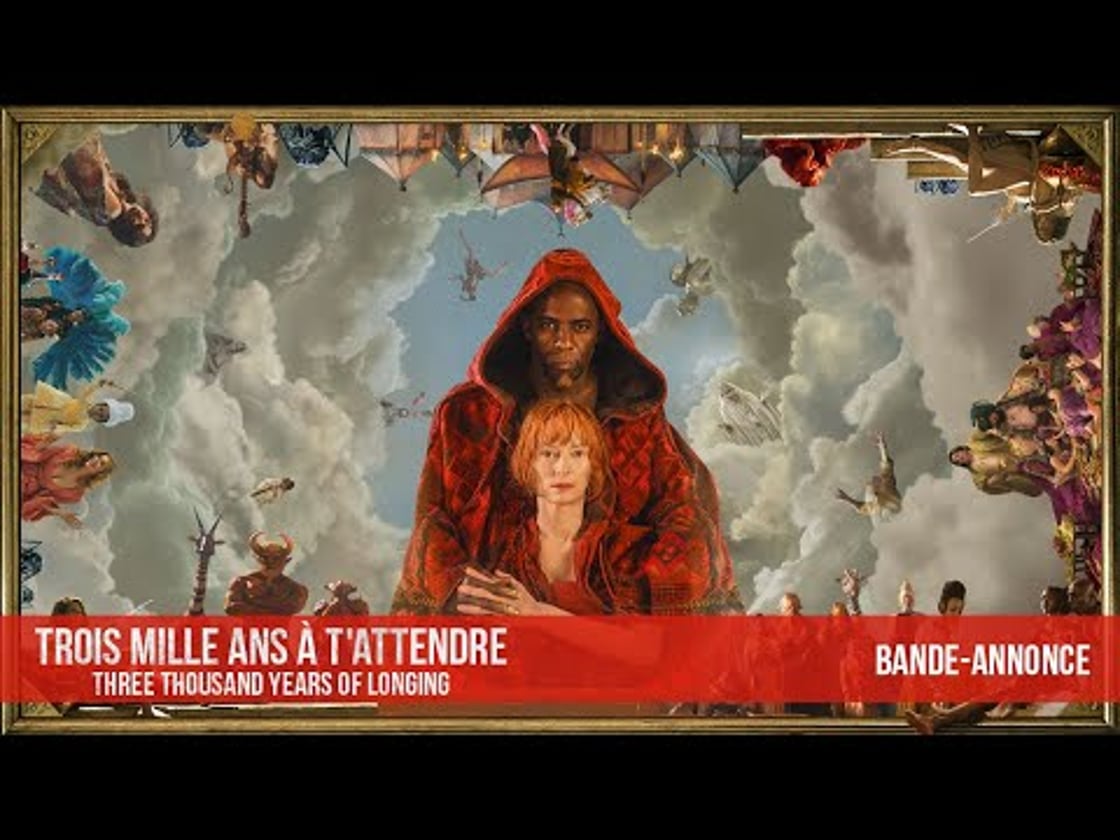 Bande annonce de Trois Mille ans à t’attendre (VF)