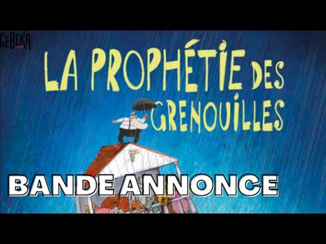 Bande annonce de La Prophétie Des Grenouilles