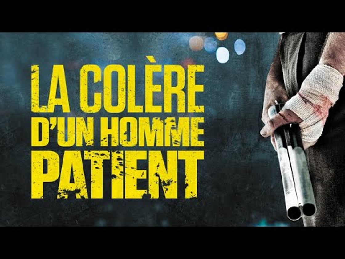 Bande annonce de LA COLÈRE D'UN HOMME PATIENT