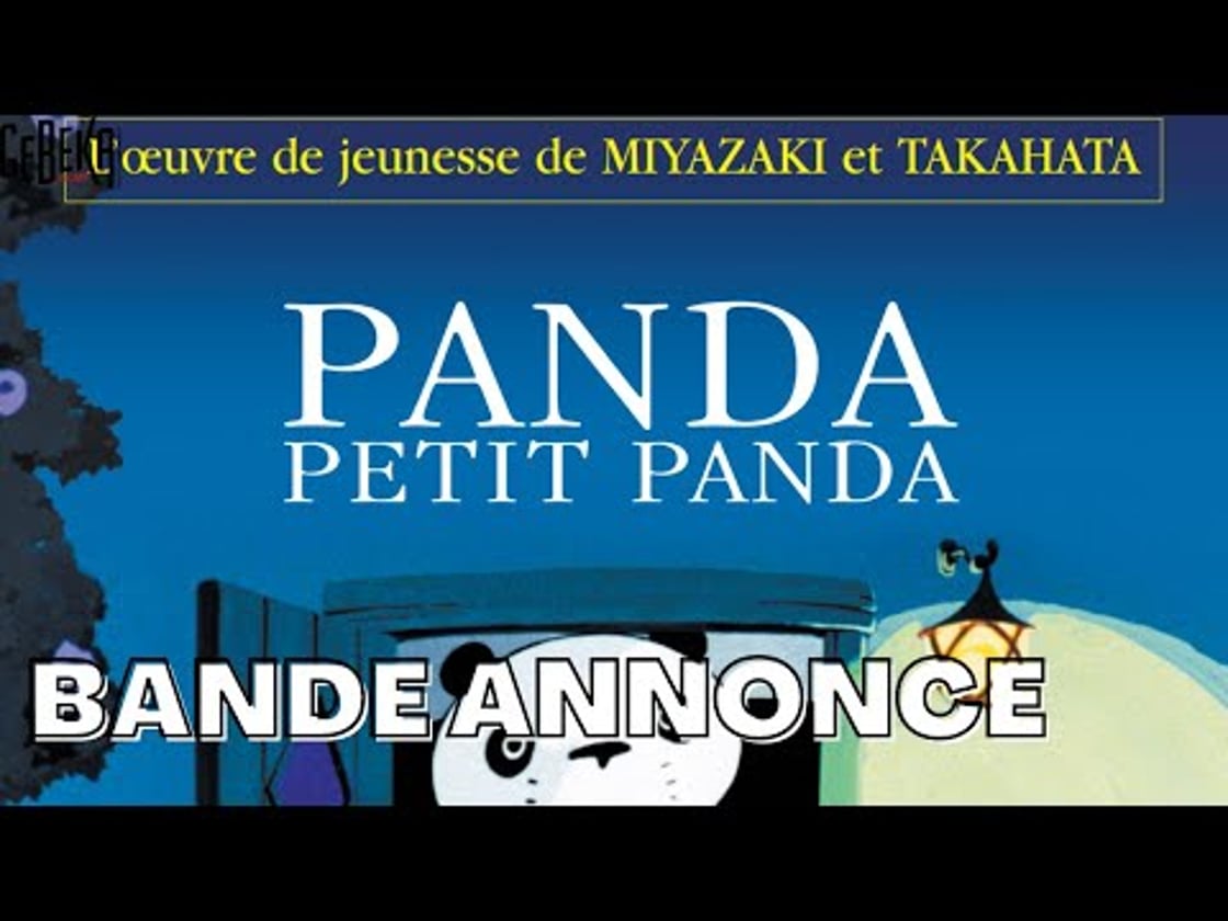 Bande annonce de Panda Petit Panda