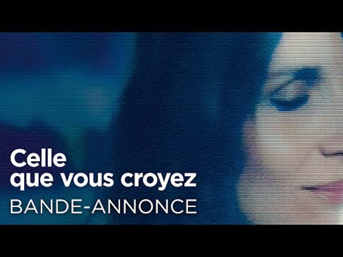 Bande annonce de CELLE QUE VOUS CROYEZ