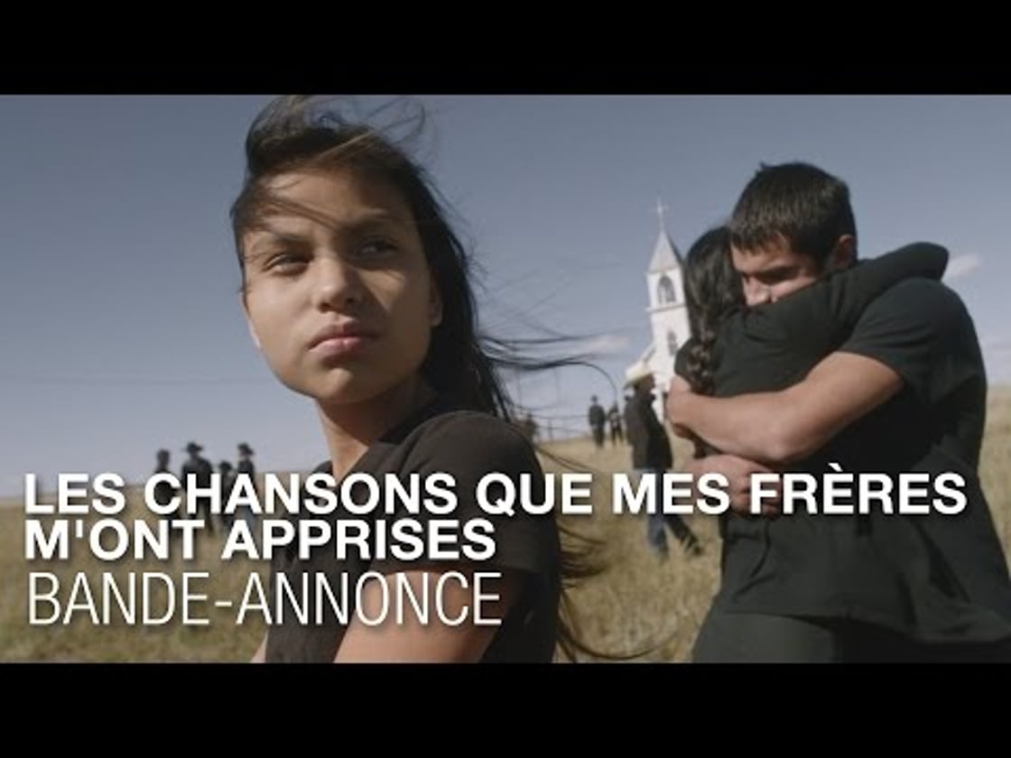 Bande annonce de Les chansons que mes frères m'ont apprises