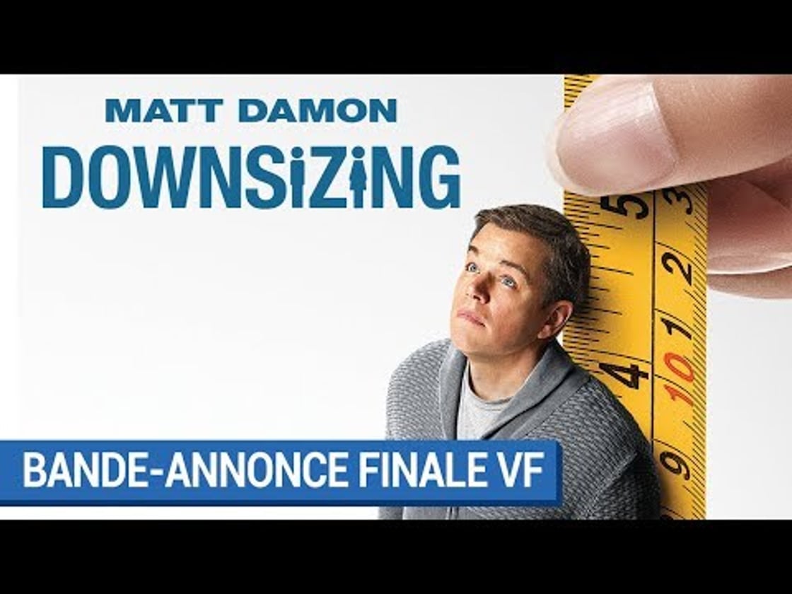 Bande annonce de DOWNSIZING (VF)