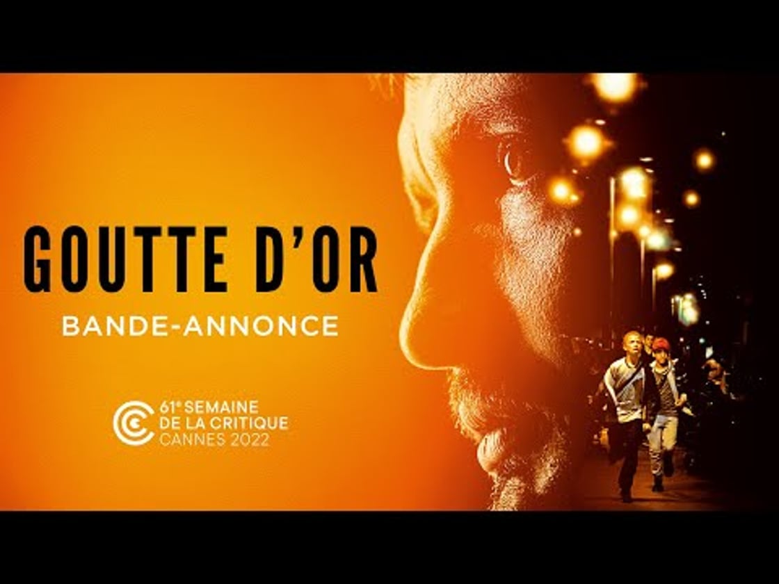 Bande annonce de GOUTTE D'OR