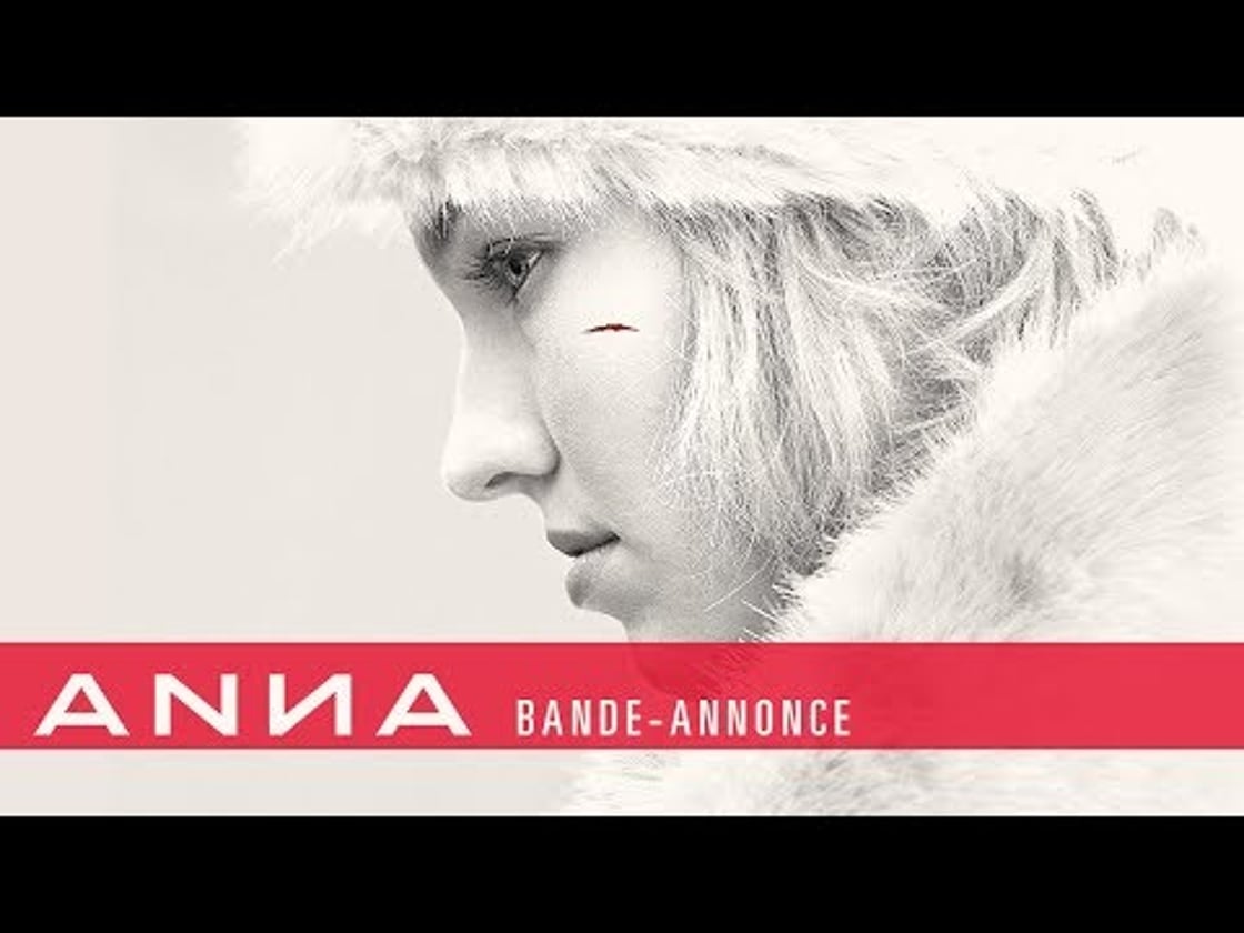 Bande annonce de ANNA (VF)