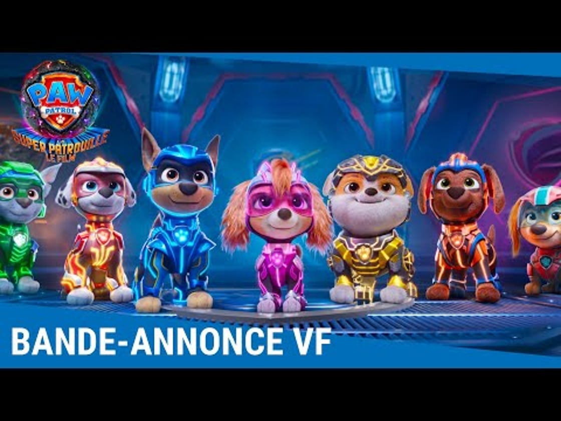 Bande annonce de La Pat' Patrouille : La Super Patrouille Le Film (VF)