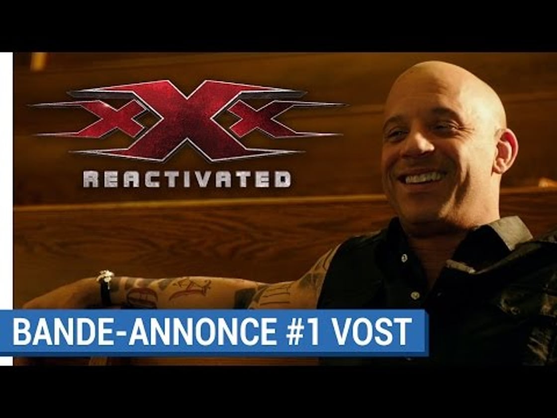 Bande annonce de xXx : Reactivated (VOST)