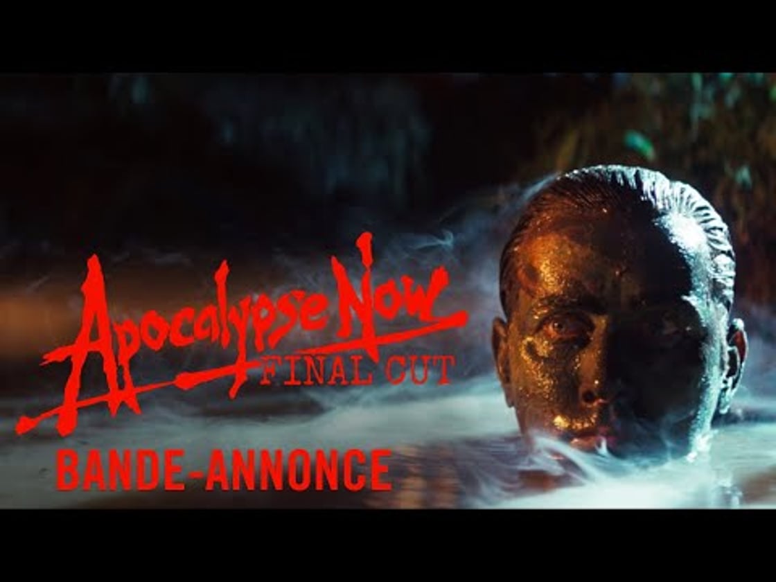 Bande annonce de Apocalypse Now Final Cut - Version Restaurée