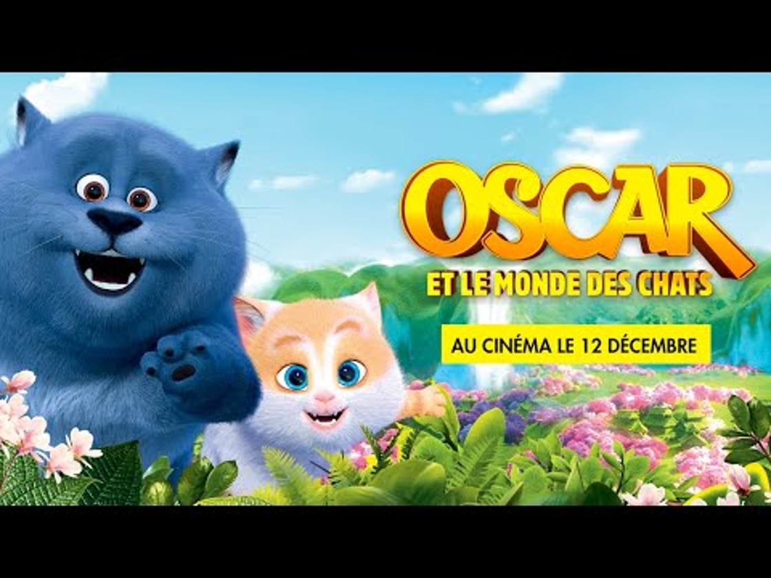 Bande annonce de OSCAR ET LE MONDE DES CHATS