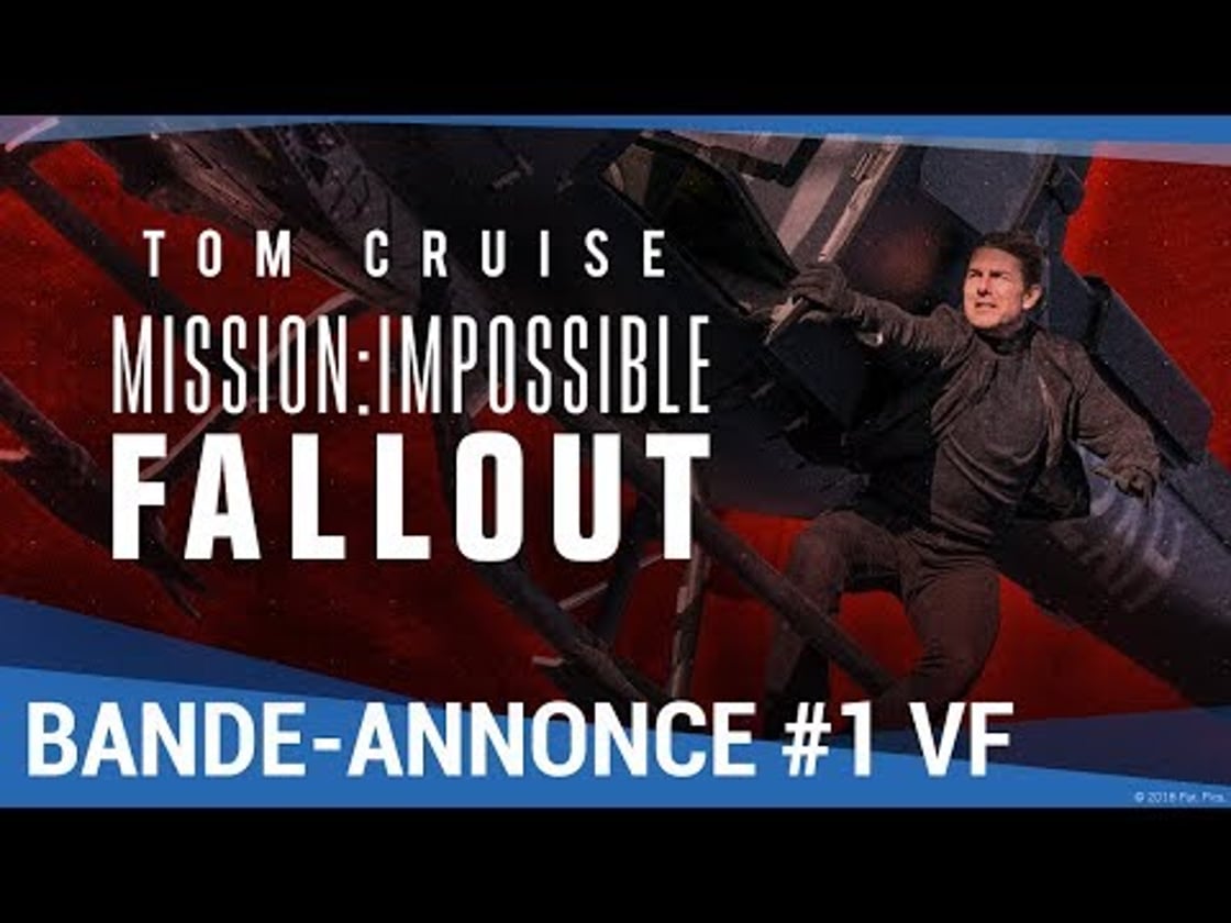 Bande annonce de Mission : Impossible - Fallout (VF)