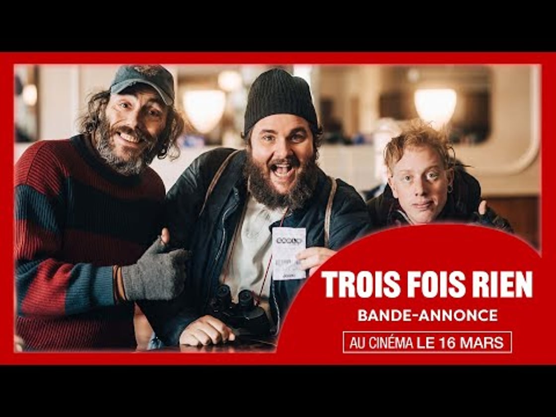 Bande annonce de TROIS FOIS RIEN