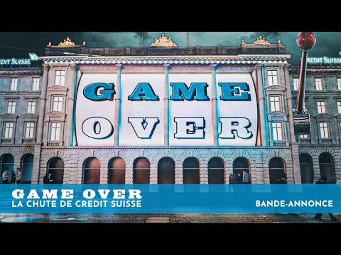 Bande annonce de GAME OVER: LA CHUTE DE CREDIT SUISSE