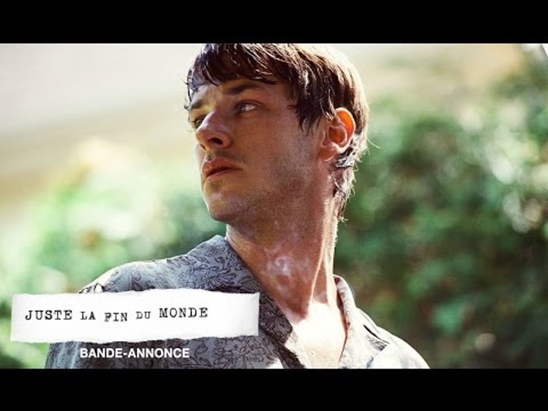 Bande annonce de JUSTE LA FIN DU MONDE