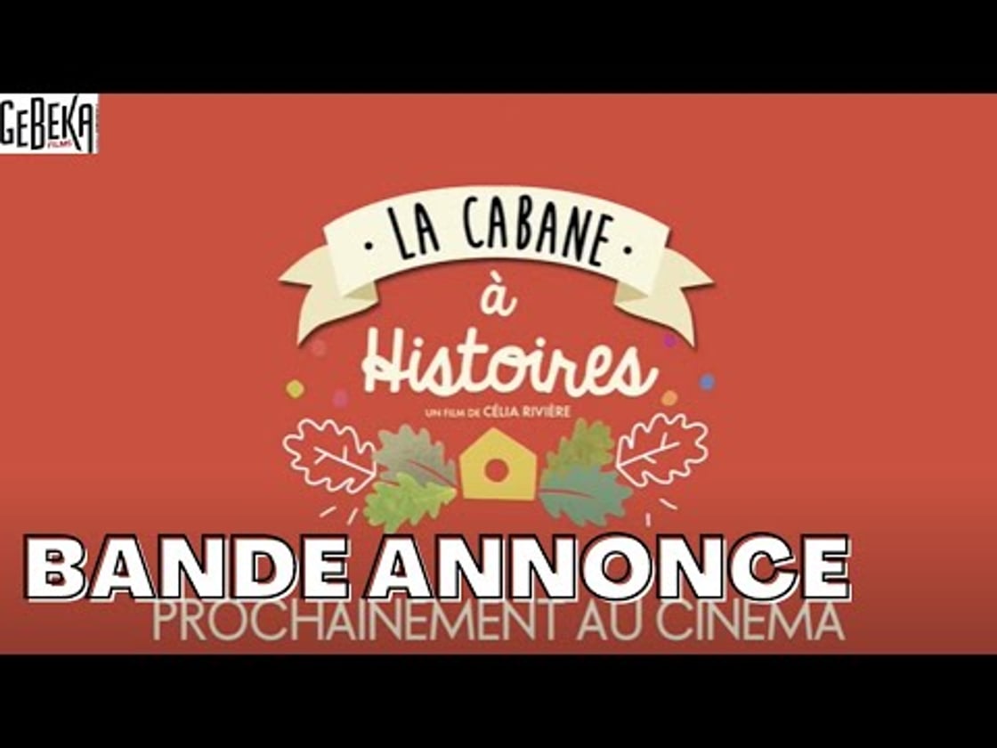 Bande annonce de LA CABANE A HISTOIRE