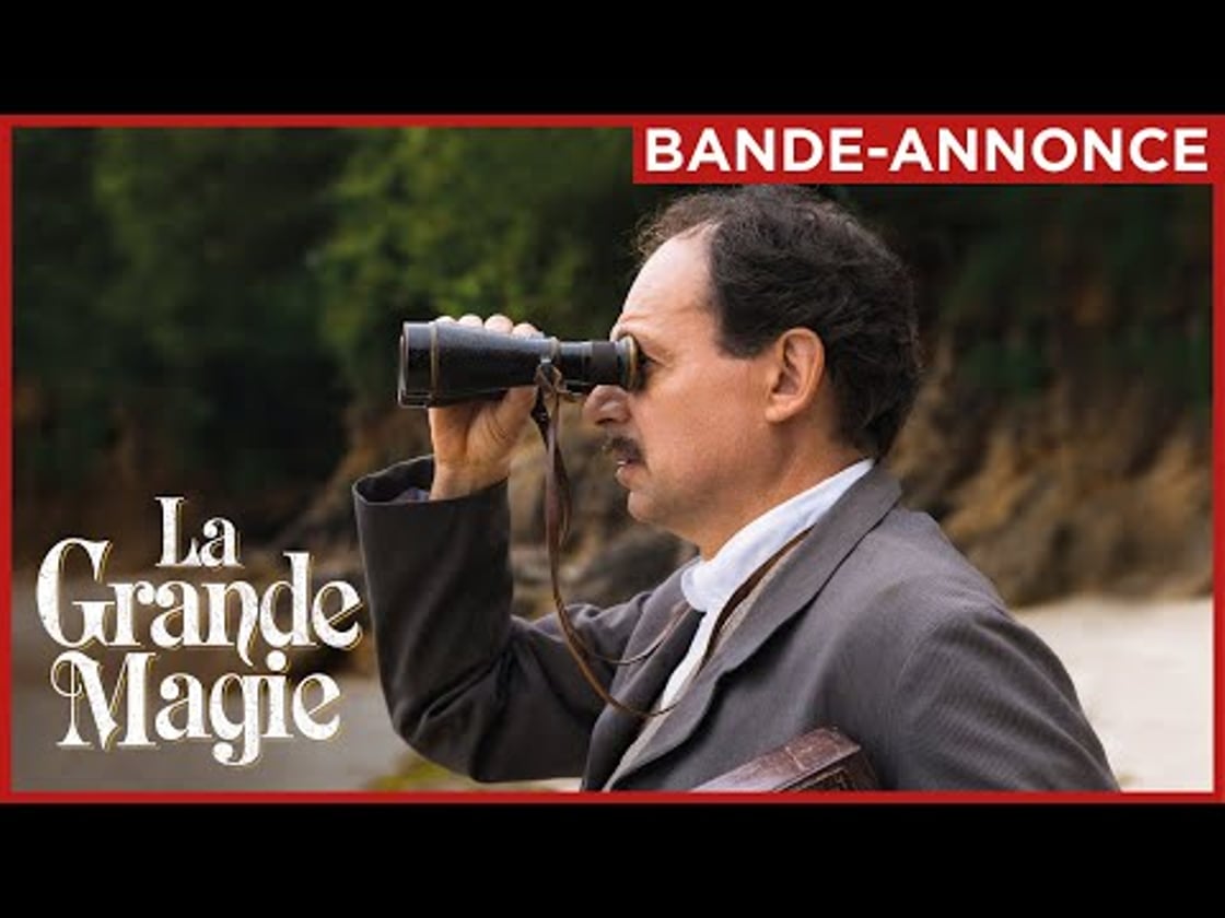 Bande annonce de LA GRANDE MAGIE