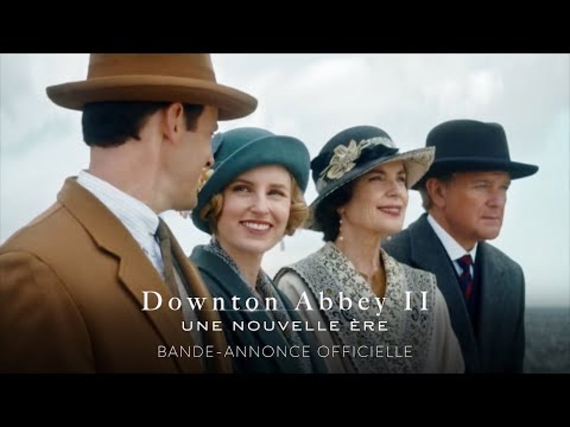 Bande annonce de Downton Abbey II : Une Nouvelle Ère (VF)
