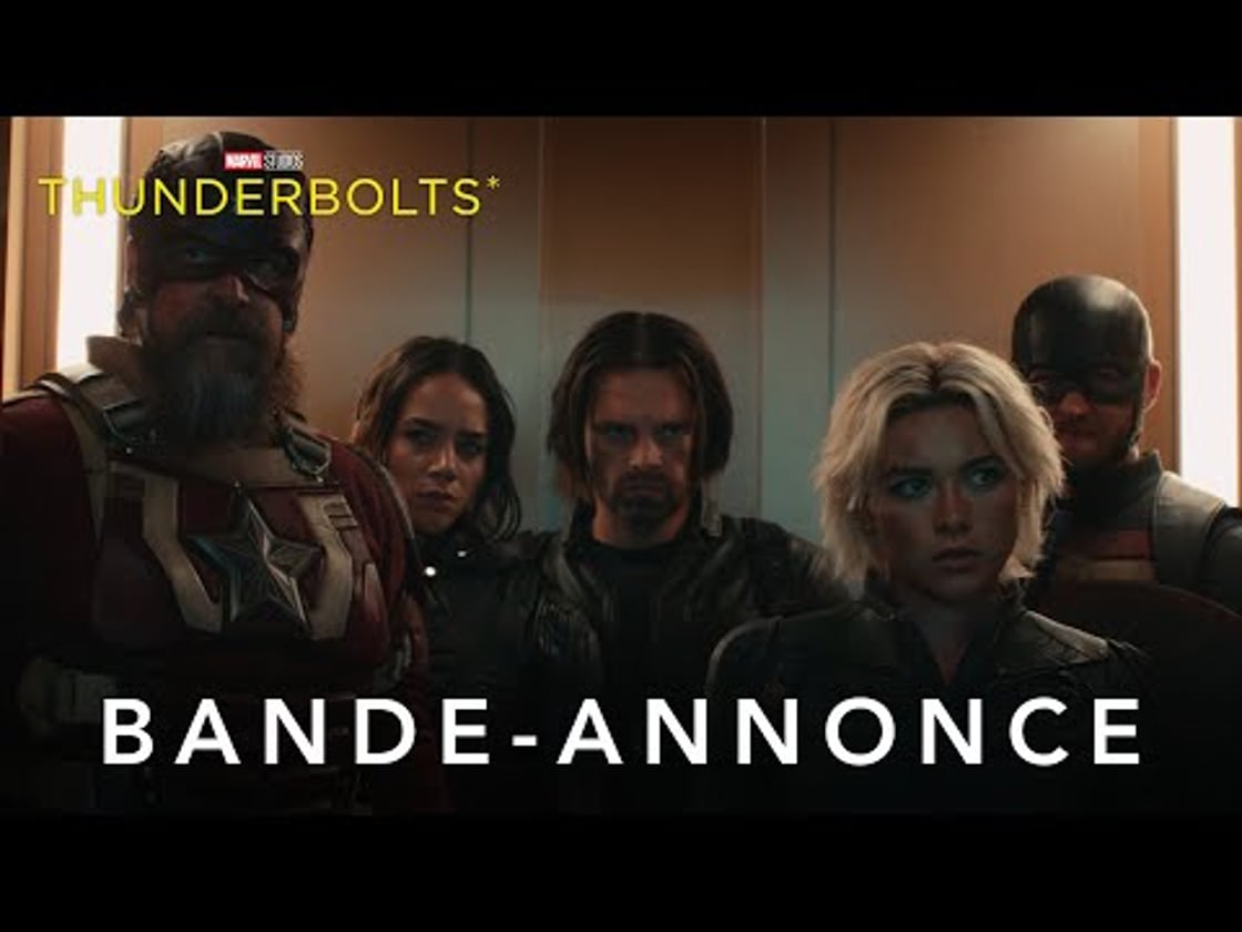 Bande annonce de Thunderbolts (VF)
