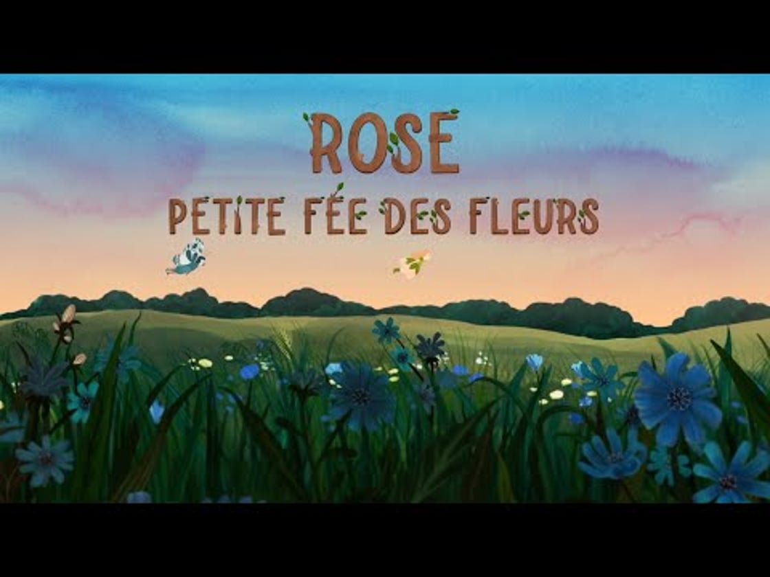 Bande annonce de ROSE PETITE FEE DES FLEURS