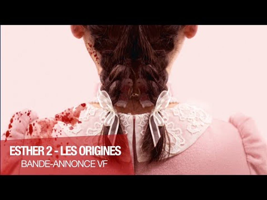 Bande annonce de ESTHER 2 - LES ORIGINES (VF)