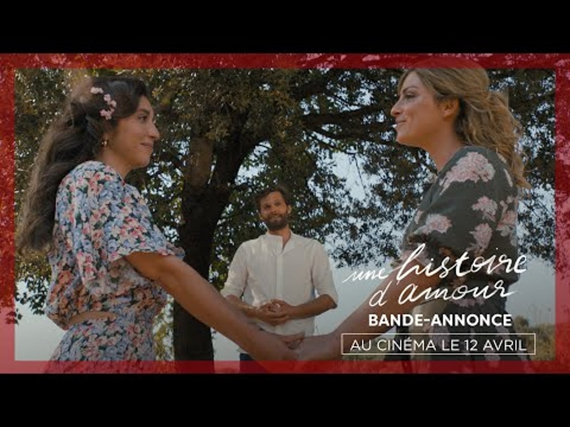 Bande annonce de UNE HISTOIRE D'AMOUR