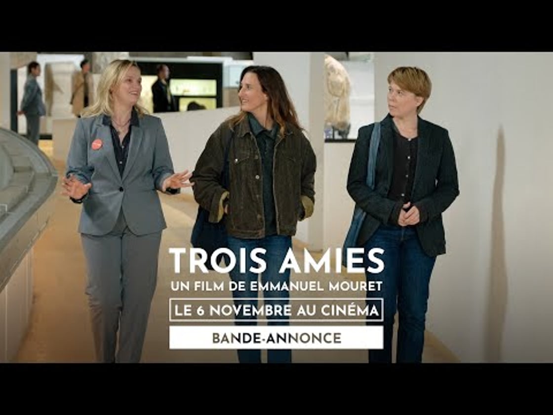 Bande annonce de TROIS AMIES