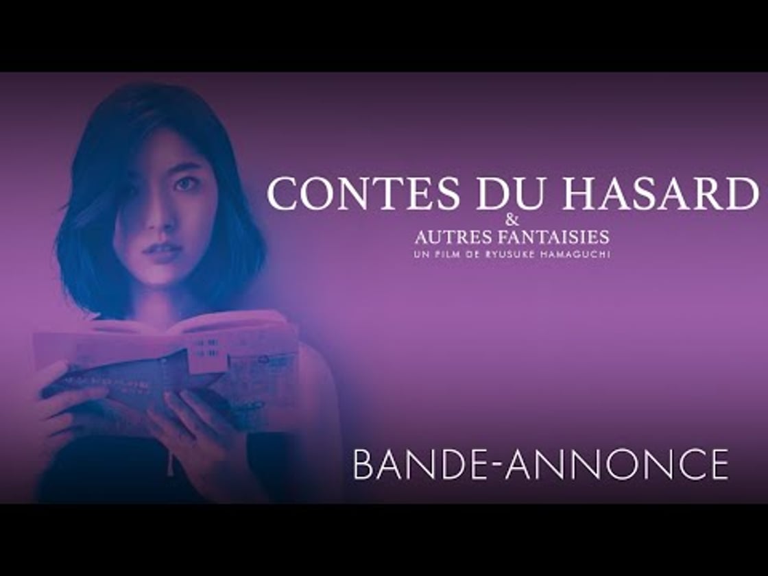 Bande annonce de CONTES DU HASARD ET AUTRES FANTAISIES