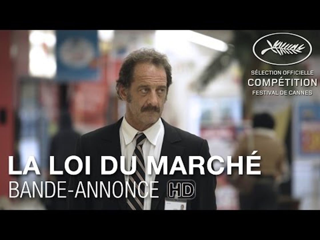 Bande annonce de LA LOI DU MARCHÉ