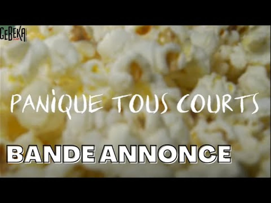 Bande annonce de PANIQUE TOUS COURTS