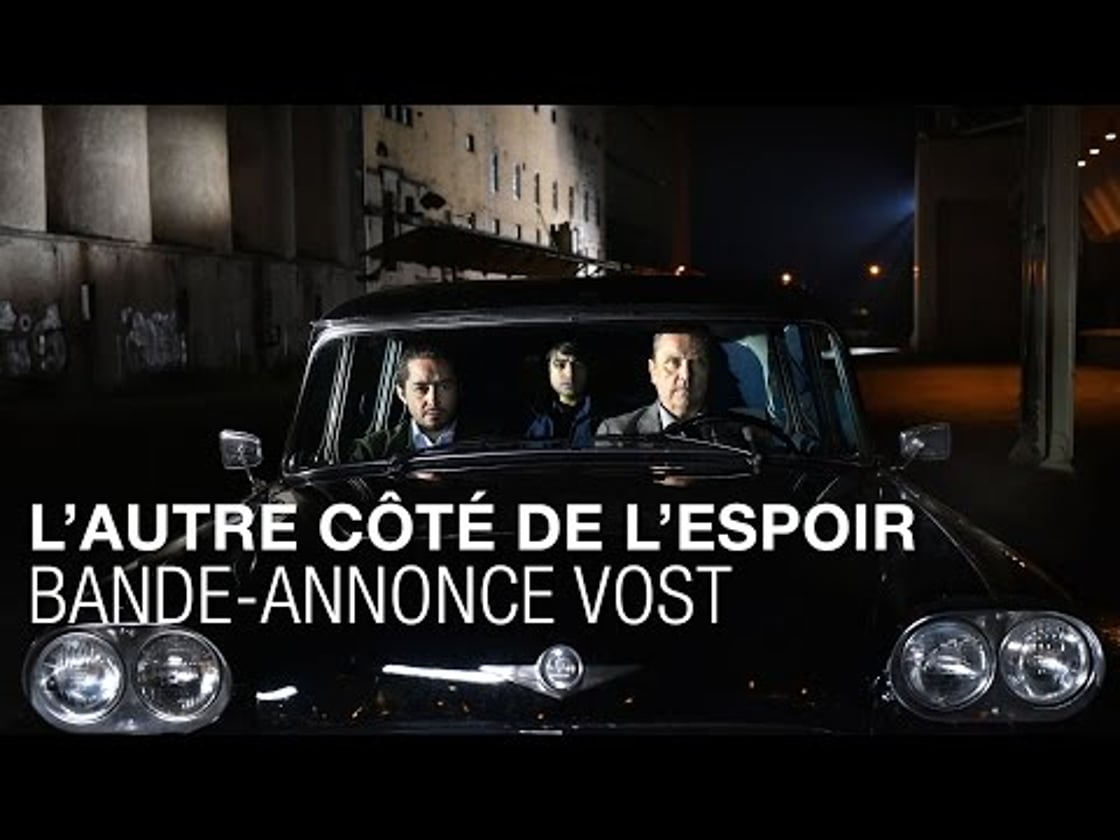 Bande annonce de L'AUTRE CÔTÉ DE L'ESPOIR (VOST)