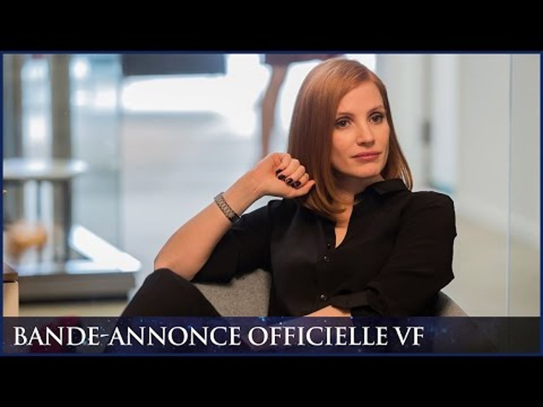Bande annonce de Miss Sloane (VF)