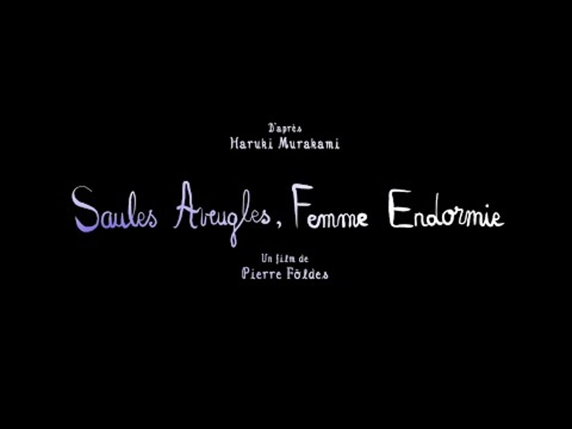 Bande annonce de Saules aveugles, femme endormie