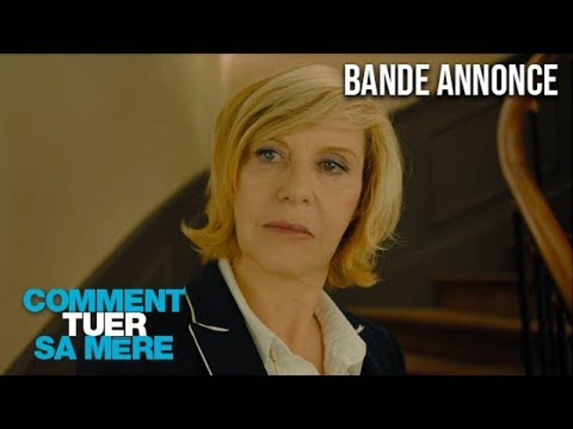 Bande annonce de COMMENT TUER SA MÈRE