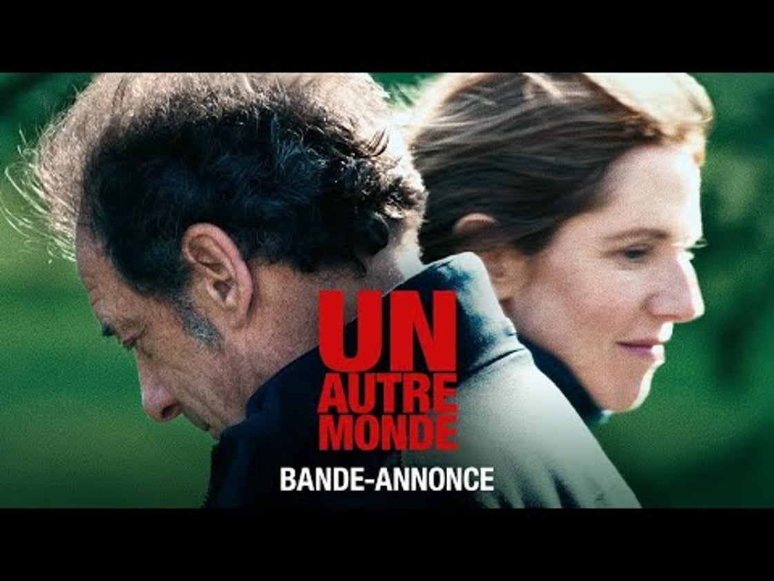 Bande annonce de UN AUTRE MONDE