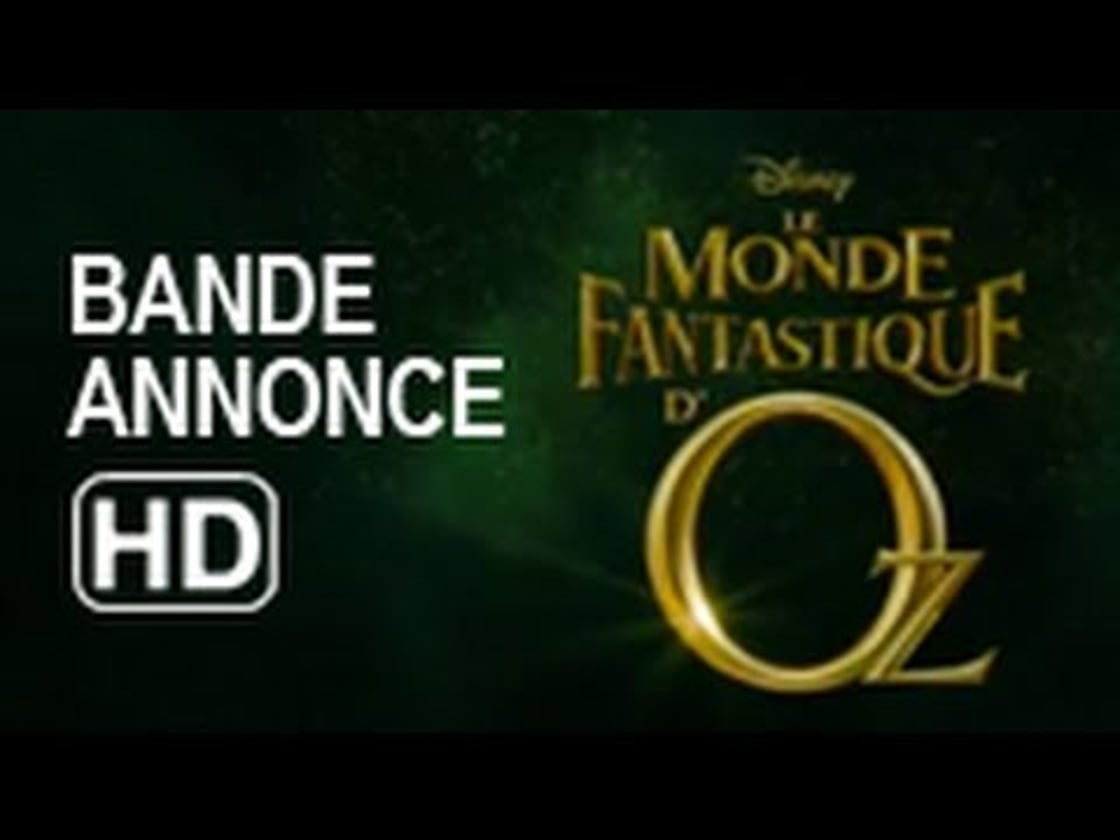Bande annonce de Le Monde Fantastique d'Oz (VF)