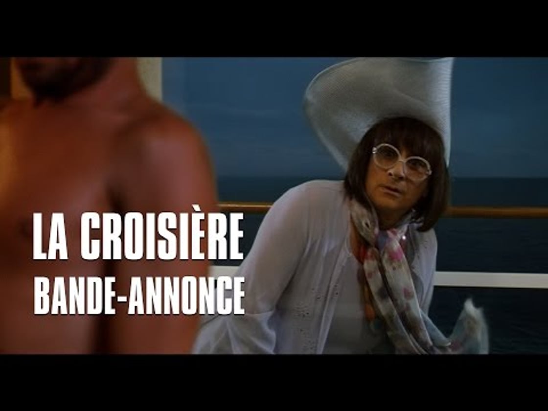 Bande annonce de La Croisière