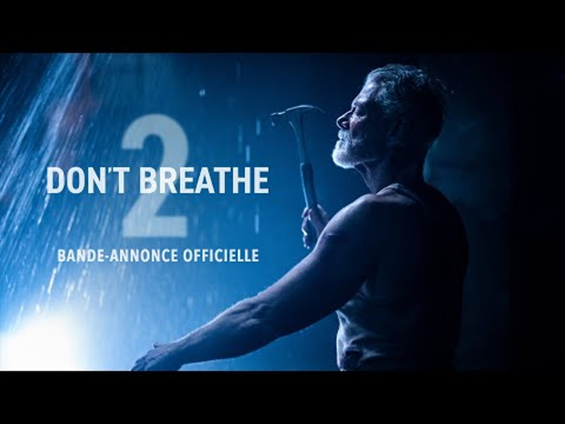 Bande annonce de Don't Breathe 2