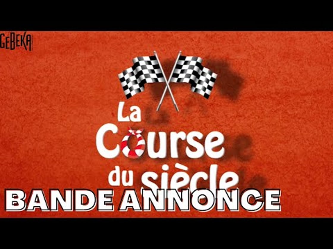 Bande annonce de LA COURSE DU SIÈCLE