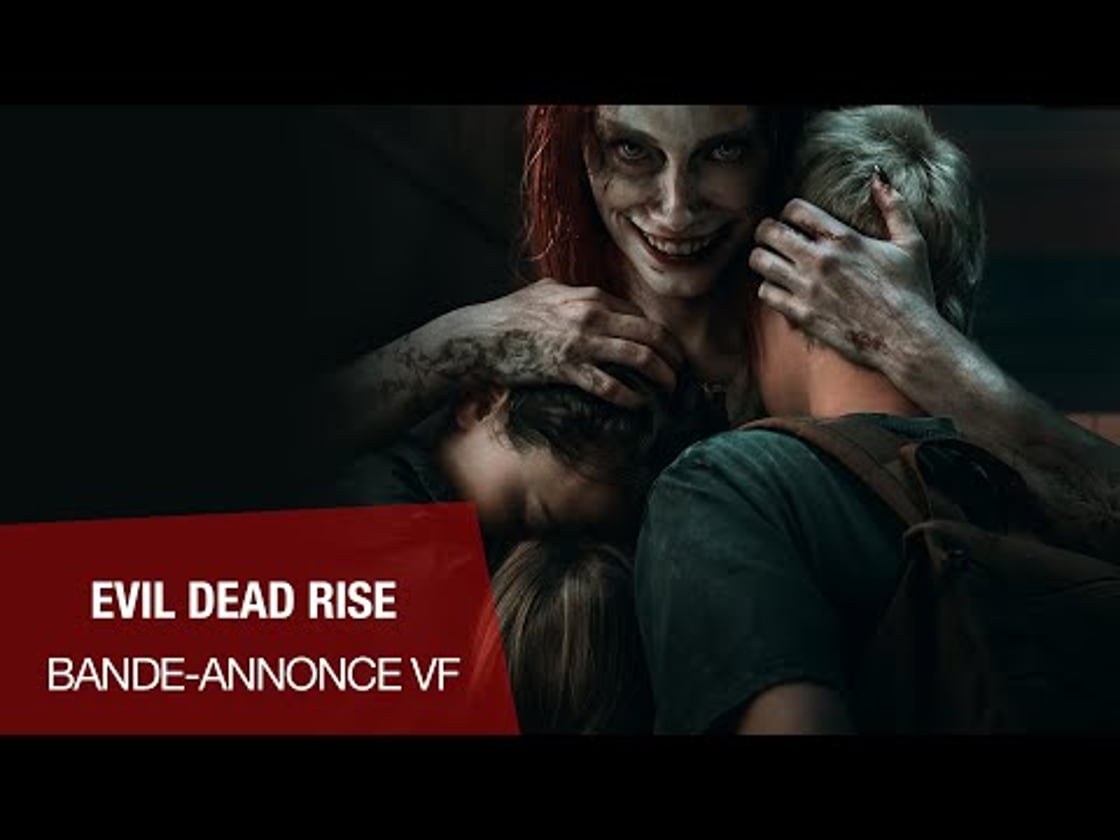 Bande annonce de EVIL DEAD RISE (VF)