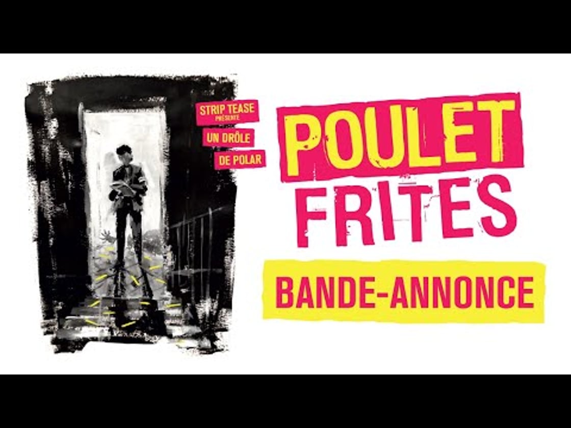 Bande annonce de Poulet Frites