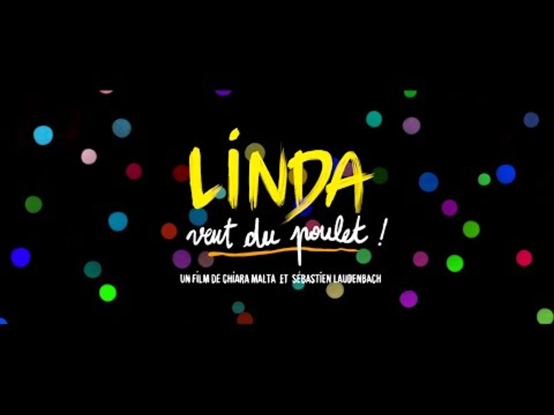 Bande annonce de Linda veut du poulet !