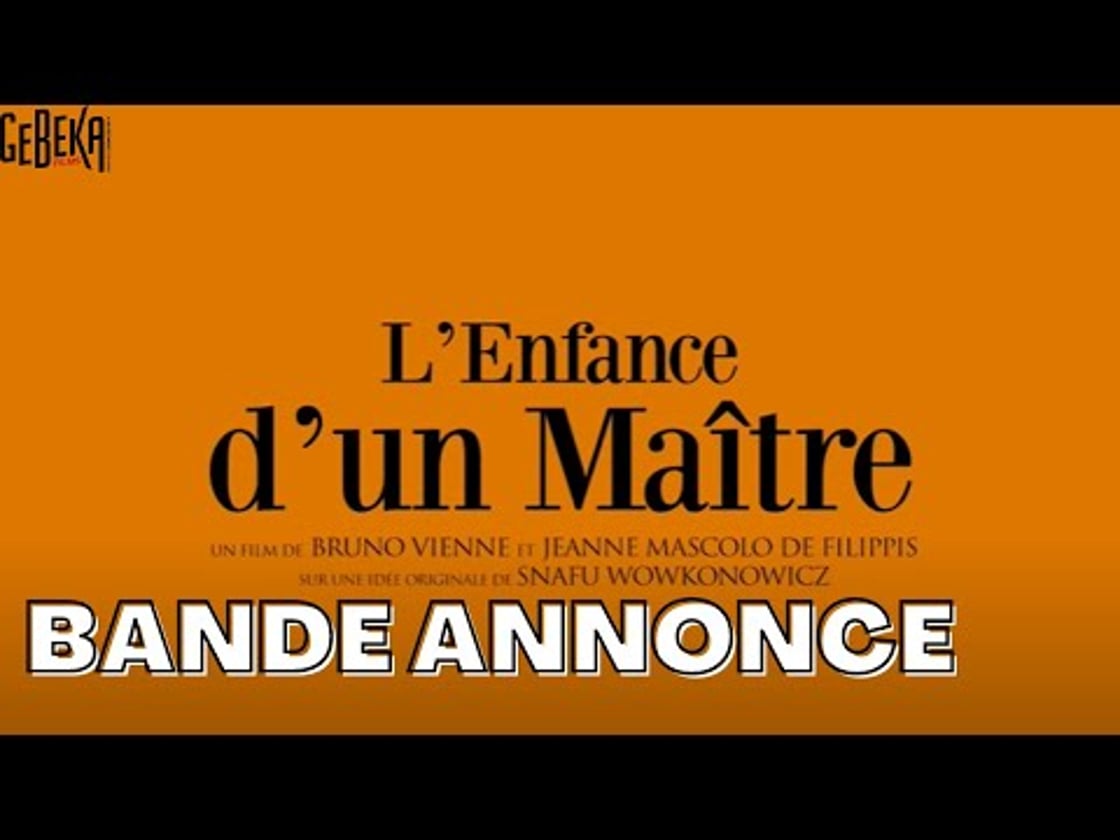 Bande annonce de L'Enfance D'un Maître