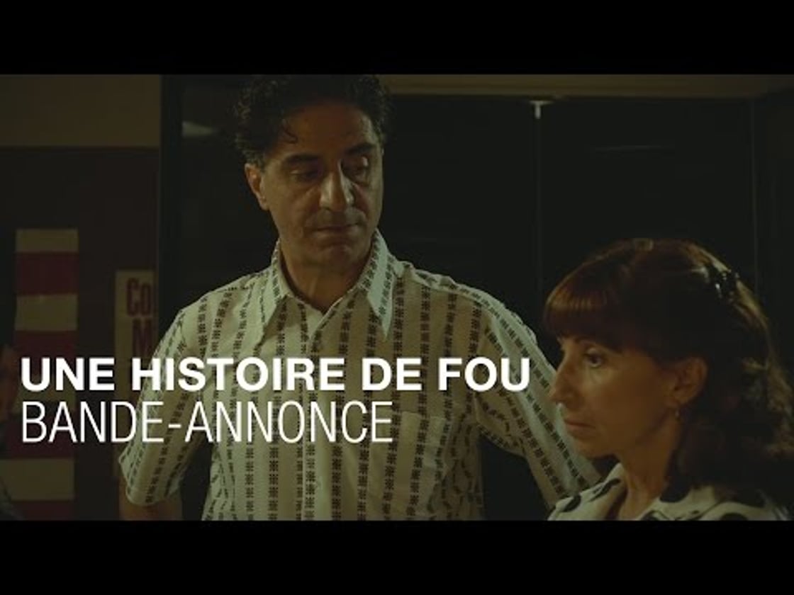 Bande annonce de Une Histoire De Fou